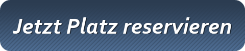 Jetzt Platz reservieren